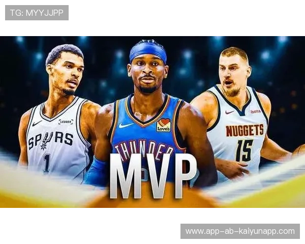 NBA官方更新MVP最终三人名单：亚历山大呼声反超东契奇。，nba目前mvp排行